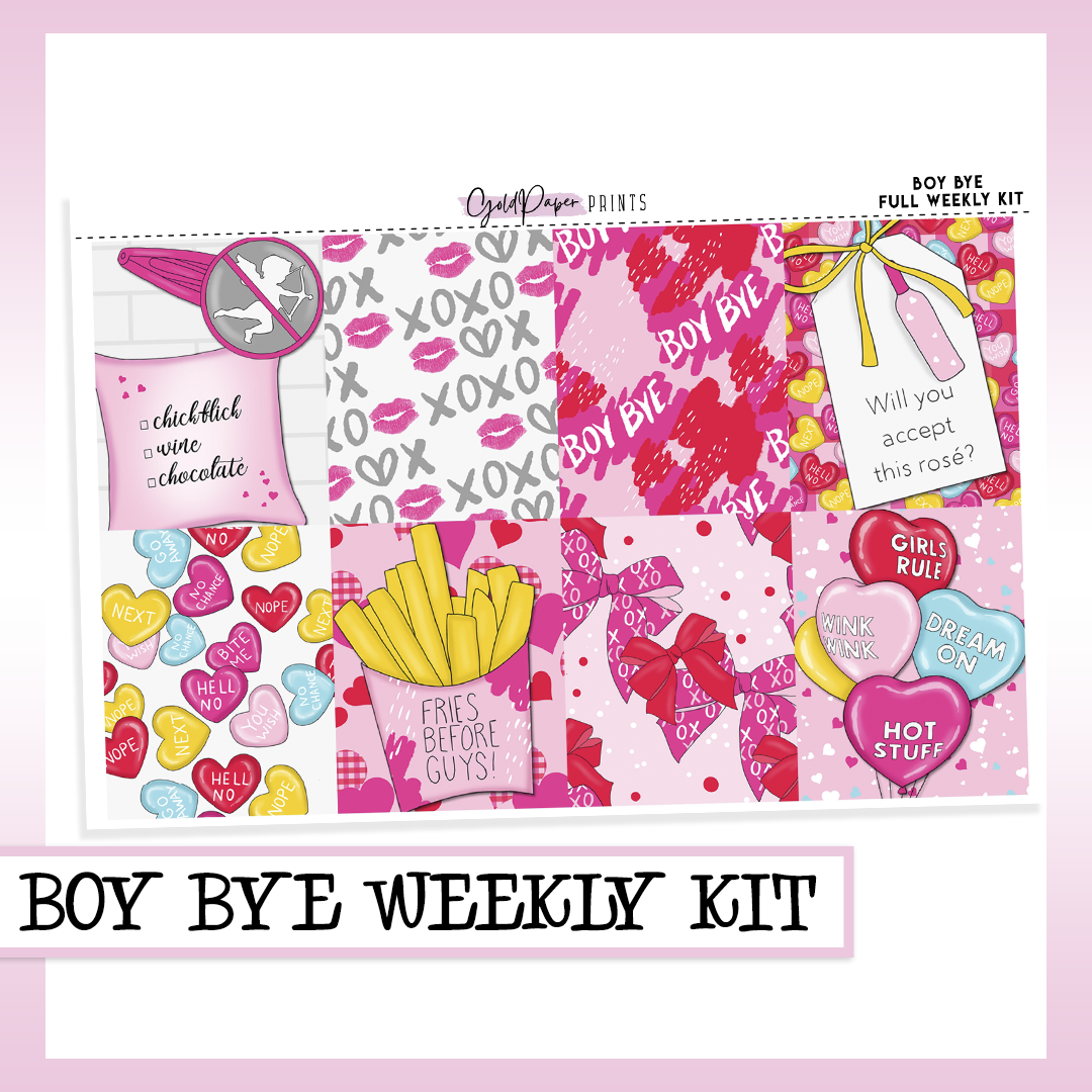 Boy Bye // Weekly Kit